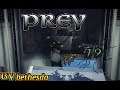 Prey 2017 #19 / OH YES! this is geting so hard guys