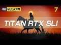Red Dead Redemption 2 4K PC Ultra Settings [4K 60FPS] - No. 7 | Titan RTX SLI (NVLink) | ThirtyIR