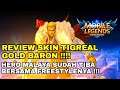 REVIEW SKIN SPECIAL TIGREAL GOLD BARON !!! EFEK KELELAKIAN BERTAMBAH +999 KWKWKWKWK