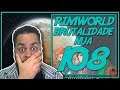 Rimworld PT BR 1.0 #108 - PREGUIÇAS ASSASSINAS! - Tonny Gamer
