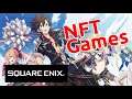 Square Enix Getting Into NFT Games and Cryptocurrency