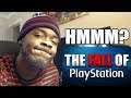 "The Fall of PlayStation"... Bruh WHAT?! | REACTION & REVIEW