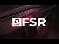 AMD Fidelity FX Super Resolution:  FPS vs Image [Terminator Resistance]