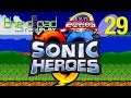 "Anus Benis" - PART 29 - Sonic Heroes