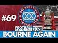 BOURNE TOWN FM20 | Part 69 | MAGIC OF THE CUP | Football Manager 2020