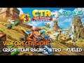 Crash Team Racing: Nitro-Fueled - La nostra Recensione!