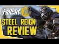 Fallout 76 - Steel Reign DLC Review!