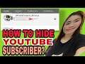 HOW TO HIDE SUBSCRIBERS COUNT ON YOUTUBE 2020 ( Android Phone ) /Tagalog