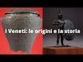 I Veneti: le origini e la storia