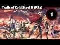 Let's Play Trails of Cold Steel II PS4 (1): Cool Guy Rean