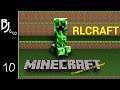 Minecraft RL Craft - Unedited & Uncut Pt. 2 - Ep.10