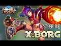 #MOBILE#LEGENDS# X.BORG 100%FIRE LET'S TURN UP THE HEAT|| TOP GLOBAL
