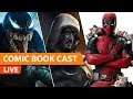 Moon Knight & X-Men in MCU, Deadpool Joins MCU, Venom 2 & More I CBC