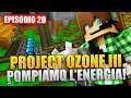 POMPIAMO L'ENERGIA - Minecraft Project Ozone 3 E20