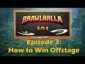 School of Brawlhalla - Episode 3: How to Win Offstage