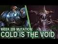 Starcraft II: Co-Op Mutation #289 - Cold is the Void