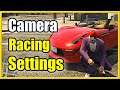 The Best Camera Settings for Racing & Cars in GTA 5 Online (Best Tutorial!)