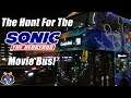 The Hunt For The Sonic Movie Bus!