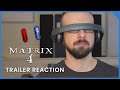 The Matrix Resurrections | Official Trailer | REACTION