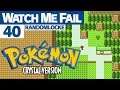 Watch Me Fail | Pokémon Crystal (RANDOMLOCKE) | 40 | "Route 26"