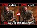 AMD Driver (21.6.2 vs 21.7.1) Test in 8 Games RX 580 in 2021