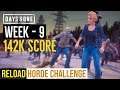 DAYS GONE - RELOAD HORDE CHALLENGE | GOLD RANK ~ 142K SCORE | Week 9
