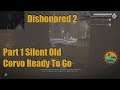 Dishonored 2 Part 1 Silent Old Corvo Ready To Go