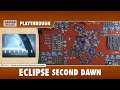 Eclipse Second Dawn - Playthrough
