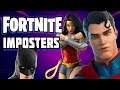 Fortnite Invasion IMPOSTERS All Dc Comics Skins! Who is SUS Among Us?
