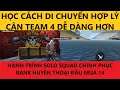 Học cách DI CHUYỂN HỢP LÝ cân team 4 dễ dàng hơn | VNA Hiếu