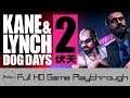 Kane & Lynch 2: Dog Days - Full Game Playthrough (No Commentary)