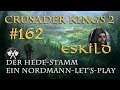 Let's Play Crusader Kings 2 – Der Hede-Stamm #162: Die königliche Einladung (Rollenspiel/deutsch)