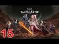 LG PLAYS TALES OF ARISE -- EPISODE 15 -- RINWELL IS OP