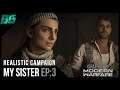 Realistic Campaign: My Sister | Call of Duty: Modern Warfare (Ep:3)