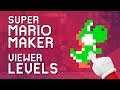 Super Mario Maker Viewer Levels & Mario Maker 2 Discussion [Live Stream] (5/16/2019)