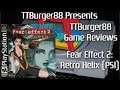 TTBurger Game Review Episode 194 Part 2 Of 2 Fear Effect 2: Retro Helix