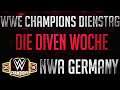 #95 | WWE Champions Dienstag | Diven Woche | Roster | NWA Germany