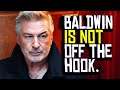 Alec Baldwin is NOT Off the Hook for 'Rust' Movie Set Tragedy!