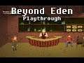 Beyond Eden - Playthrough (2D Mystery Horror)