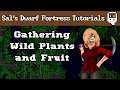 Dwarf Fortress Villains Tutorial: Gathering Wild Plants and Fruit
