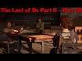 Game Eagle X Plays: The Last of Us Part II - Part 18: A Bloated Memory