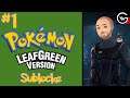 Pokemon Leaf Green Sublocke: Part 1 - I Want To Be The Very Best?