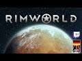 RimWorld - Part 01 [GER Twitch VoD]