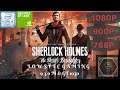 Sherlock Holmes The Devil's Daughter | Nvidia GT 1030 | Intel Core i5-2400 | 8gb Ram | Low Spec