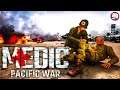 Survive The Horrors Of The Battlefield | Medic Pacific War Gameplay | First Look