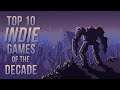 Top 10 indie games of the decade: 2010 to 2019