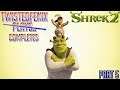 TwistedFenix Completes..Shrek 2 (Lost Episodes) | Part 5 | HD