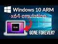 Windows 10 ARM x64 emulation removed?