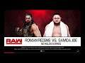WWE 2K19 Roman Reigns VS Samoa Joe 1 VS 1 No Holds Barred Match