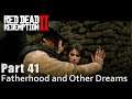 #41 Fatherhood and Other Dreams. Red Dead Redemption 2 Chapter 4 Walkthrough Gameplay RDR 2 PC Ultra